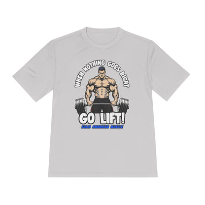 Solid American Muscle - When Nothing Goes Right, Go Lift #2 Moisture Wicking T-Shirt