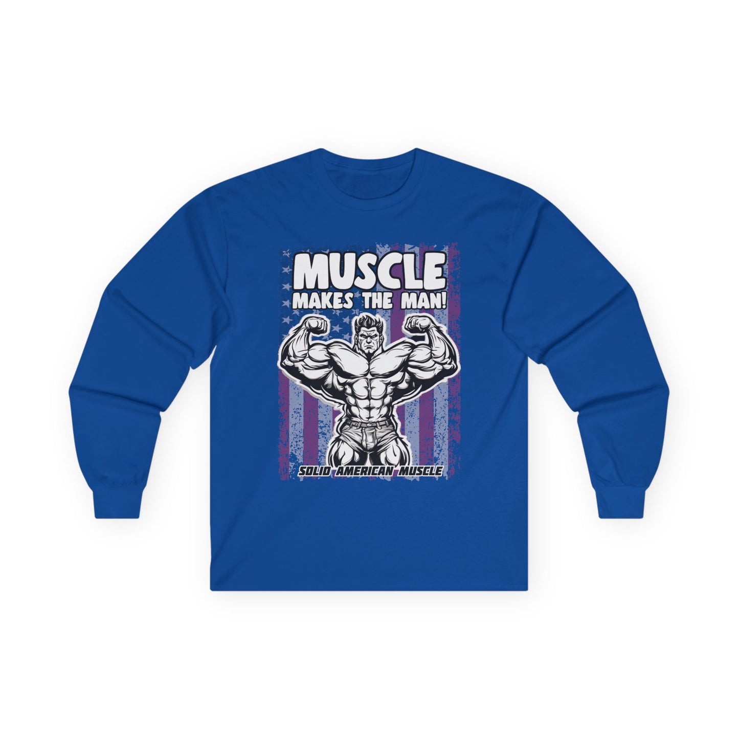 Solid American Muscle - Muscle Makes The Man - USA Flag - Long Sleeve T-Shirt