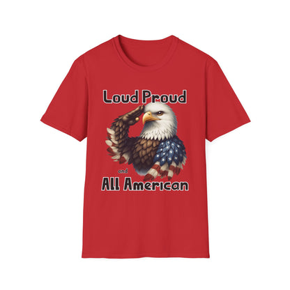 Patriot Collection - Loud Proud and All American - USA Eagle - T-Shirt