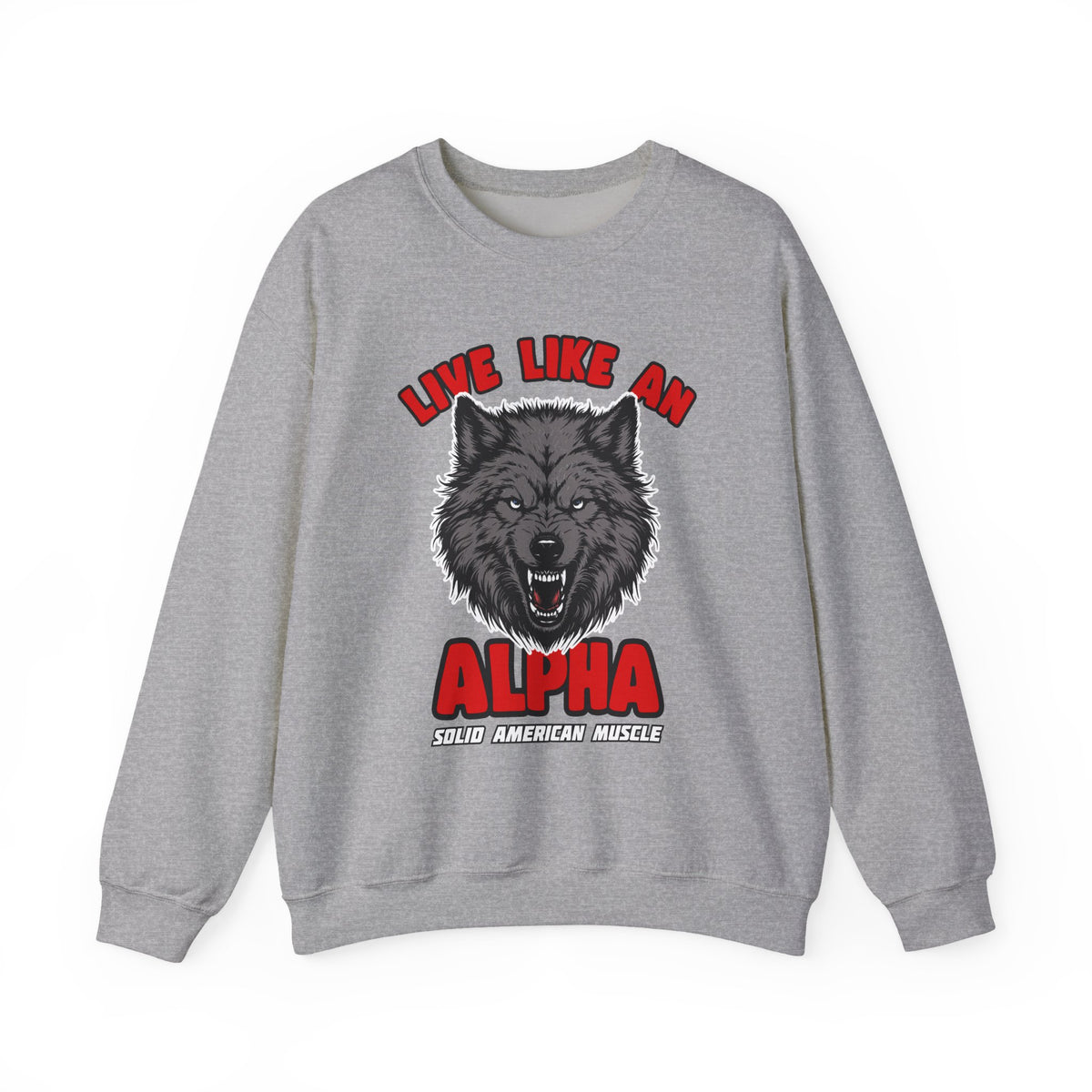 Solid American Muscle - Live Like an Alpha - Gray Wolf Sweatshirt