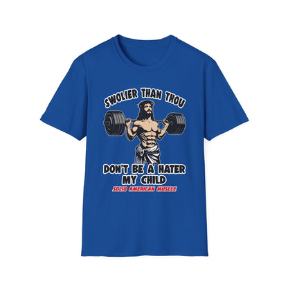 Solid American Muscle - Swolier Than Thou - Lifting Jesus - T-Shirt