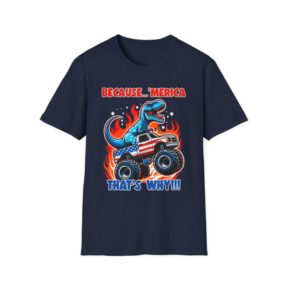 Patriot Collection - Because 'Merica, That's Why!! - Dinosaur Riding a Monster Truck - T-Shirt