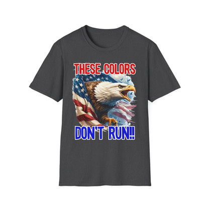 Patriot Collection - These Colors Don't Run! - USA Flag - Bald Eagle - T-Shirt