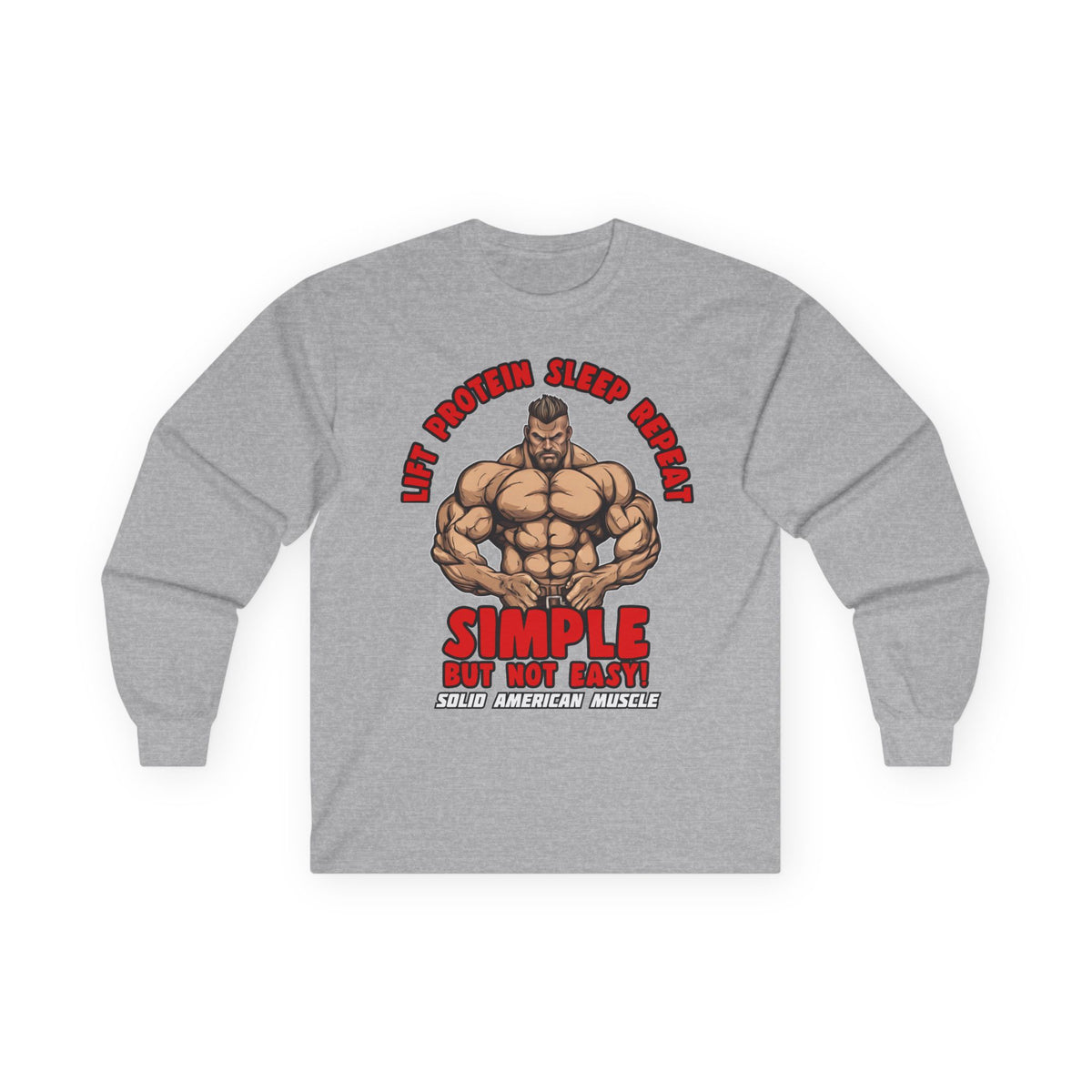Solid American Muscle - Simple But Not Easy - Long Sleeve T-Shirt