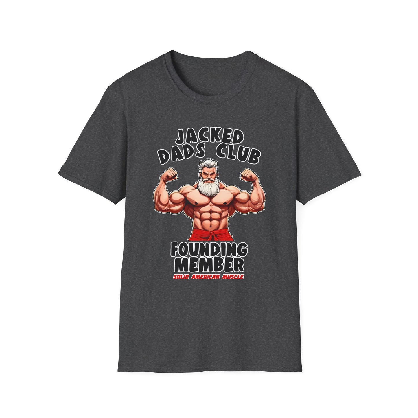 Solid American Muscle - Jacked Dads Club - Founding Member - Father's Day T-Shirt