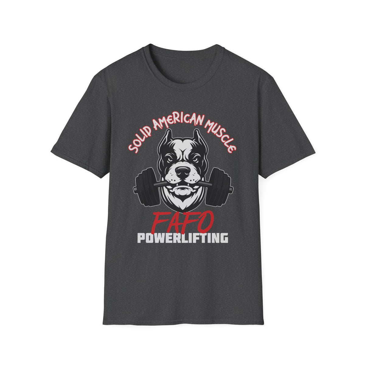 Solid American Muscle - FAFO Powerlifting - Mad Dog T-Shirt