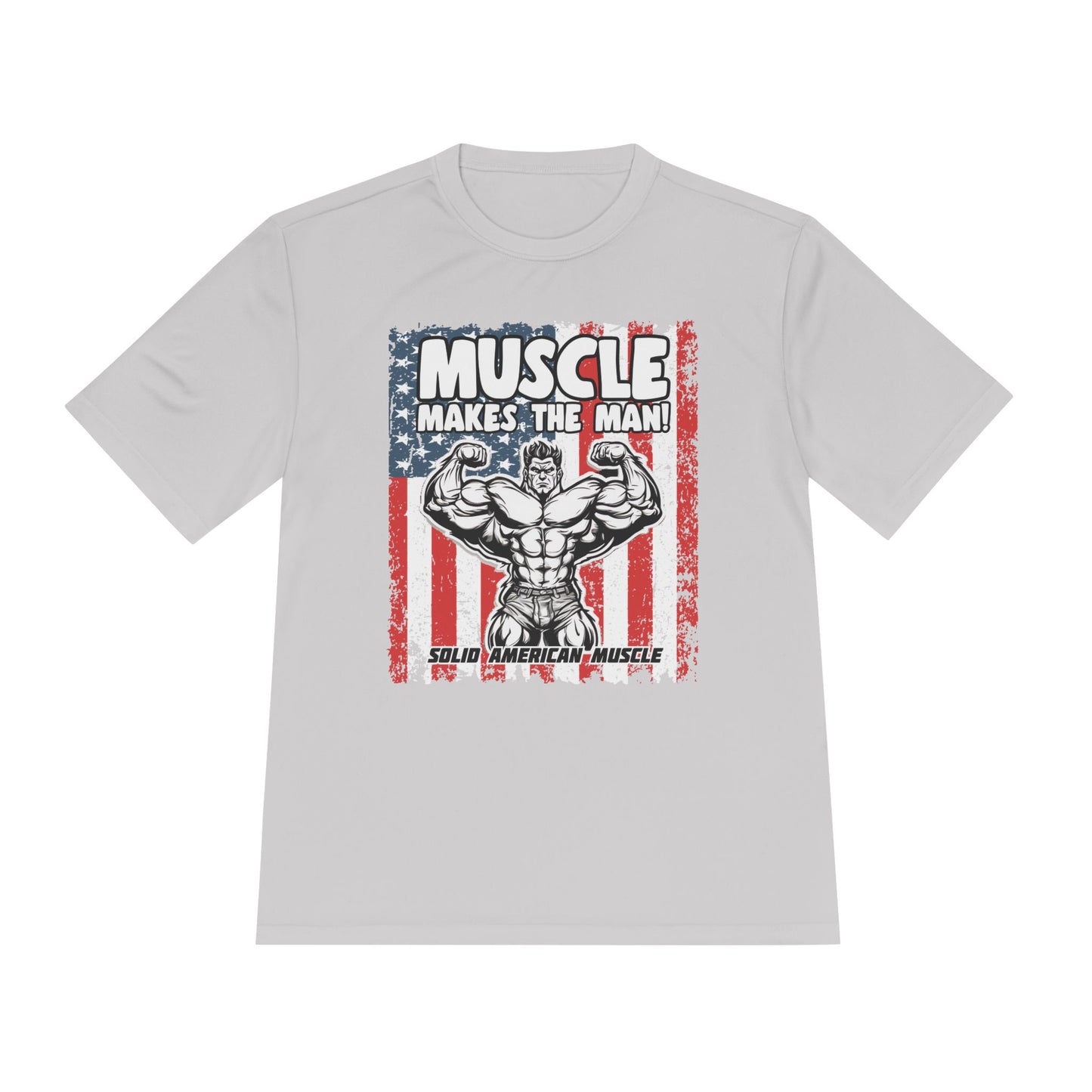 Solid American Muscle - Muscle Makes the Man - USA Flag Moisture Wicking T-Shirt