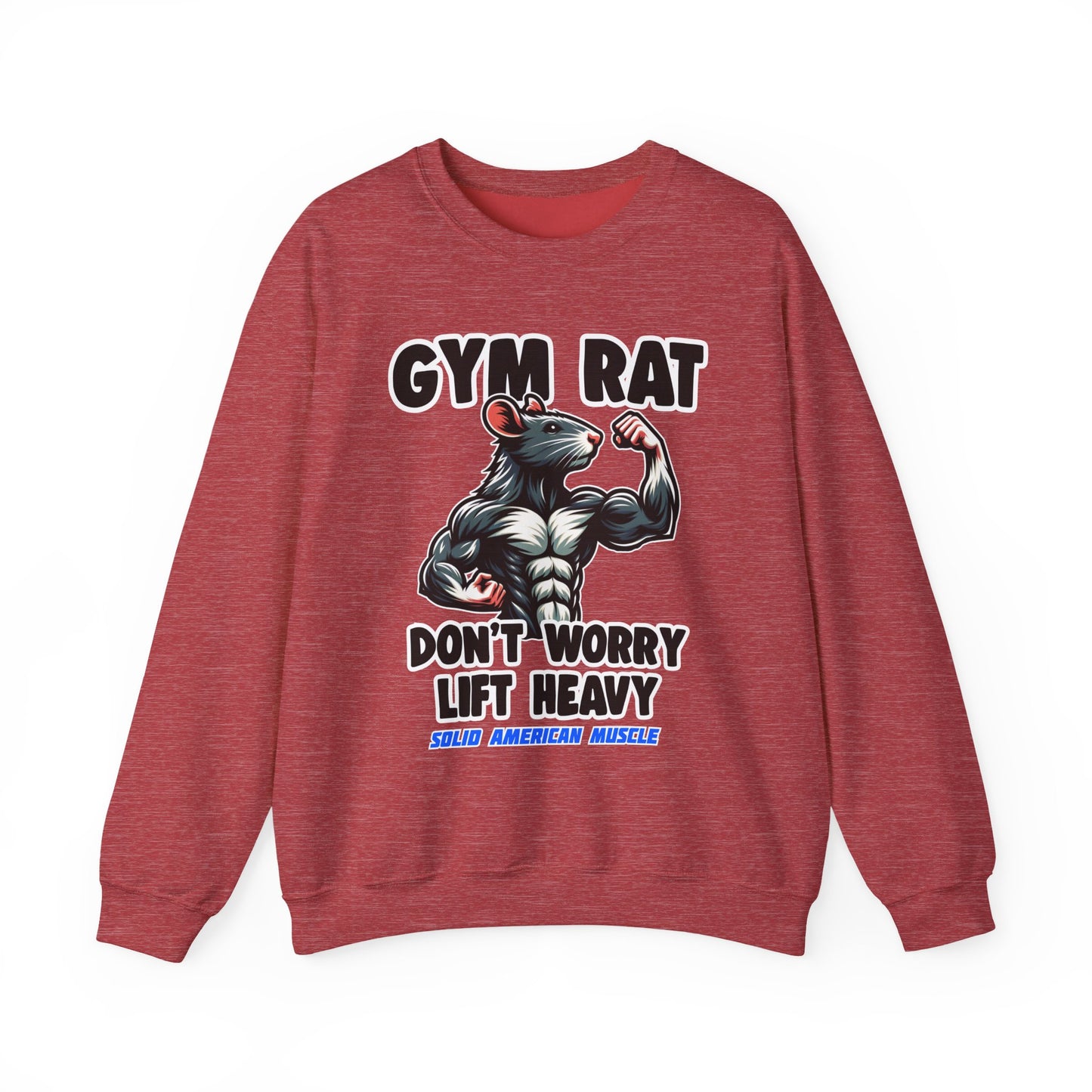 Solid American Muscle - Gym Rat - Don't Worry Lift Heavy - Sweatshirt