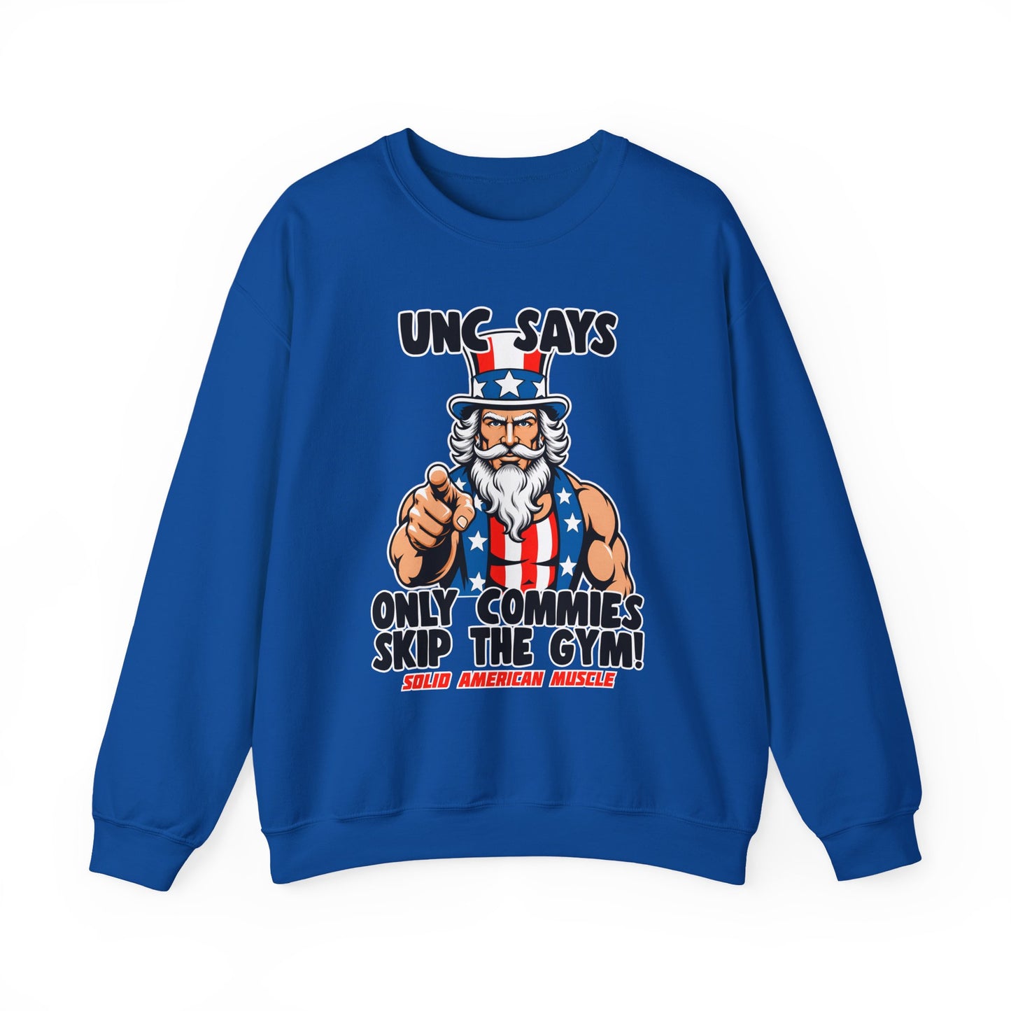 Solid American Muscle - Only Commies Skip the Gym! - Uncle Sam Sweatshirt