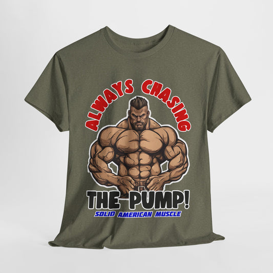 Solid American Muscle - Always Chasing the Pump! #2 T-Shirt