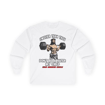 Solid American Muscle - Swolier Than Thou - Lifting Jesus - Long Sleeve T-Shirt