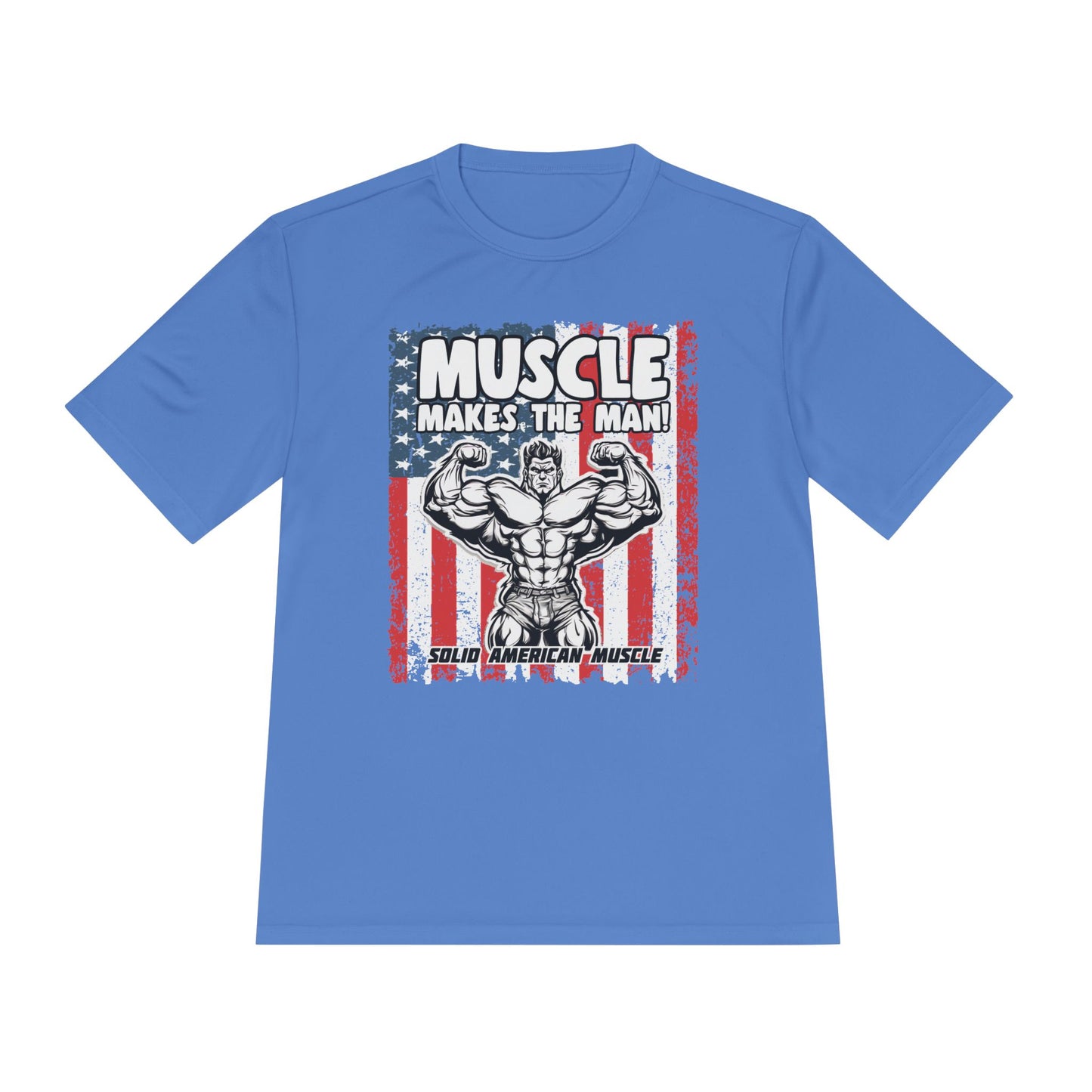 Solid American Muscle - Muscle Makes the Man - USA Flag Moisture Wicking T-Shirt