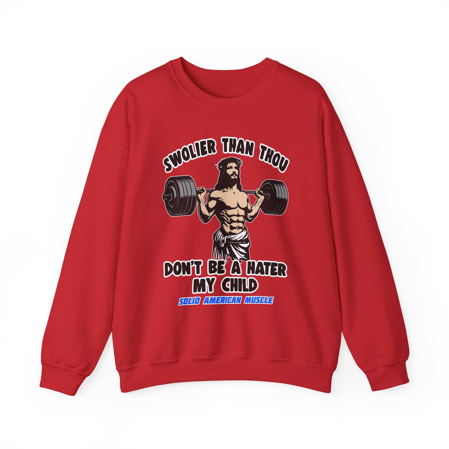 Solid American Muscle - Swolier Than Thou - Lifting Jesus - Sweatshirt