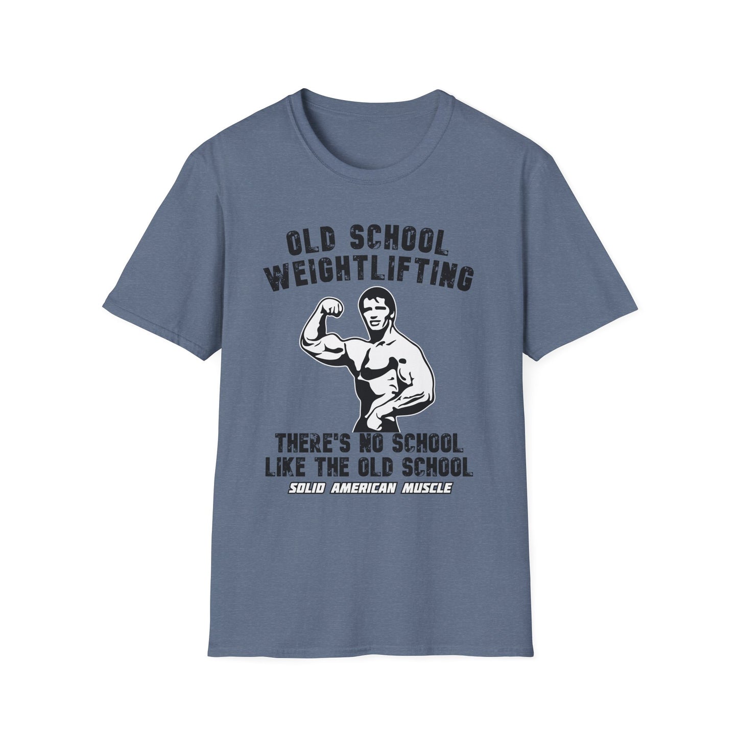 Solid American Muscle - Old School Weightlifting - There's No School Like The Old School - Vintage T-Shirt