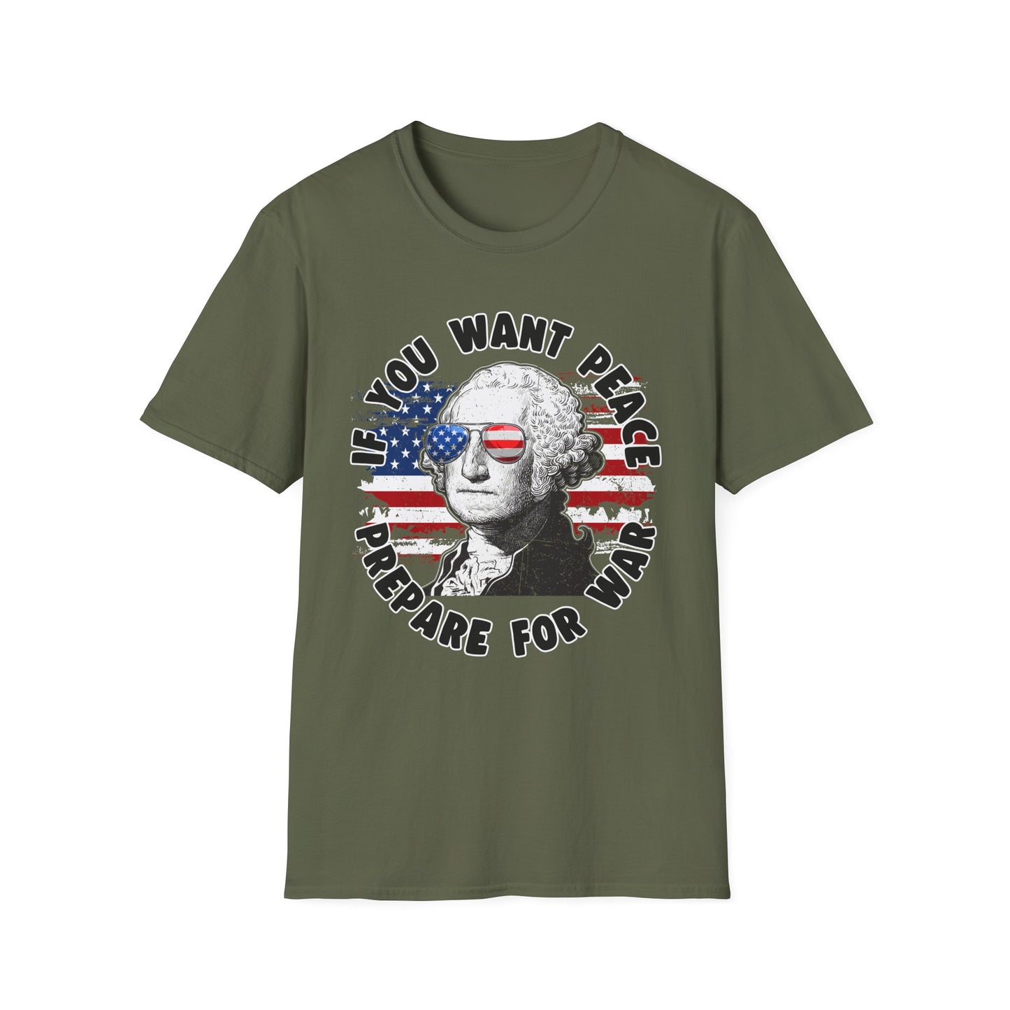 Patriot Collection - If You Want Peace, Prepare for War - George Washington - T-Shirt