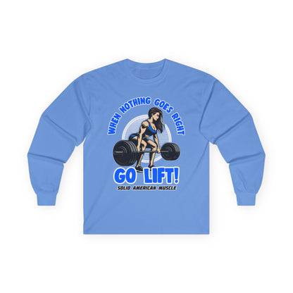 Solid American Muscle - When Nothing Goes Right Go Lift - Woman Lifter - Long Sleeve T-Shirt