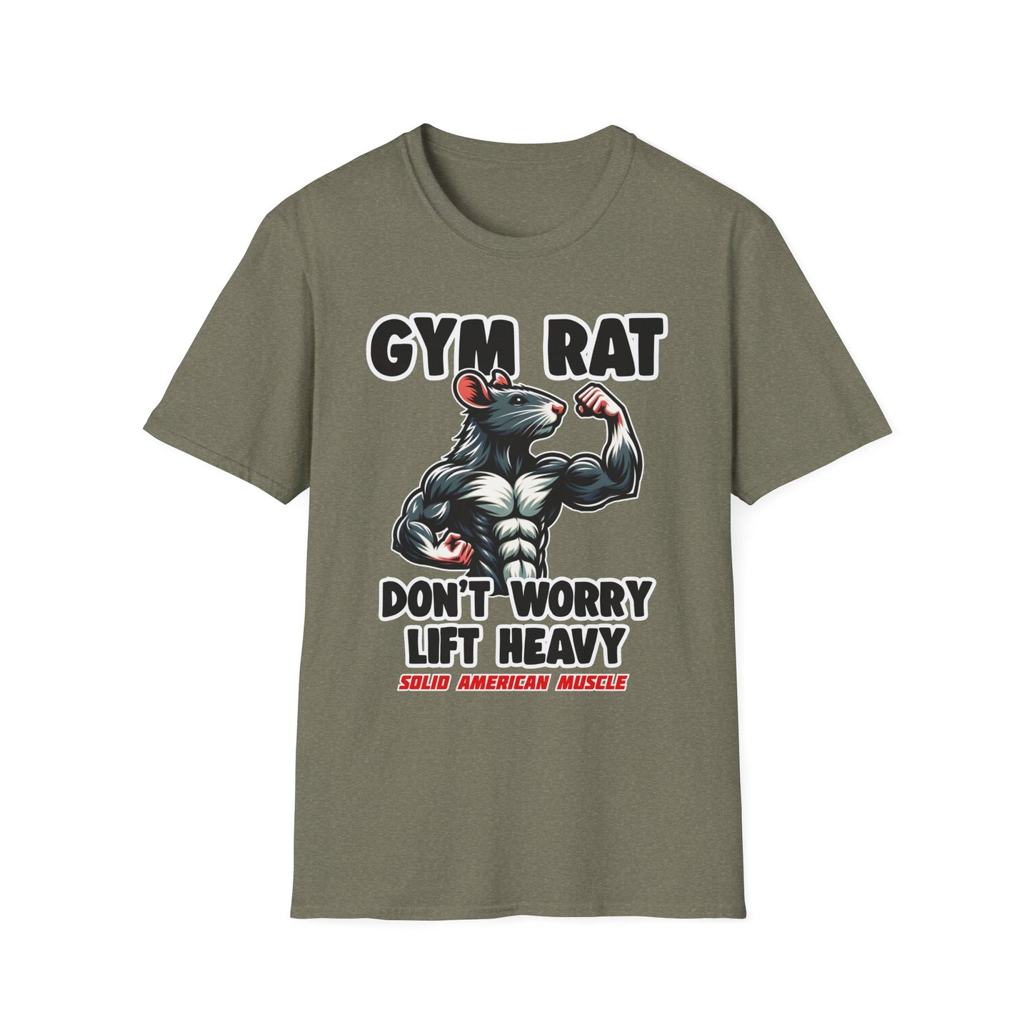 Solid American Muscle - Gym Rat - Don't Worry Lift Heavy T-Shirt