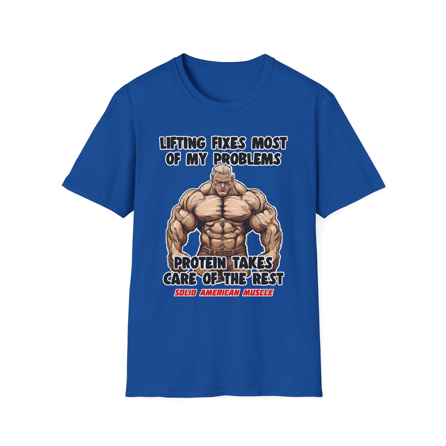Solid American Muscle - Lifting Fixes Most of My Problems T-Shirt