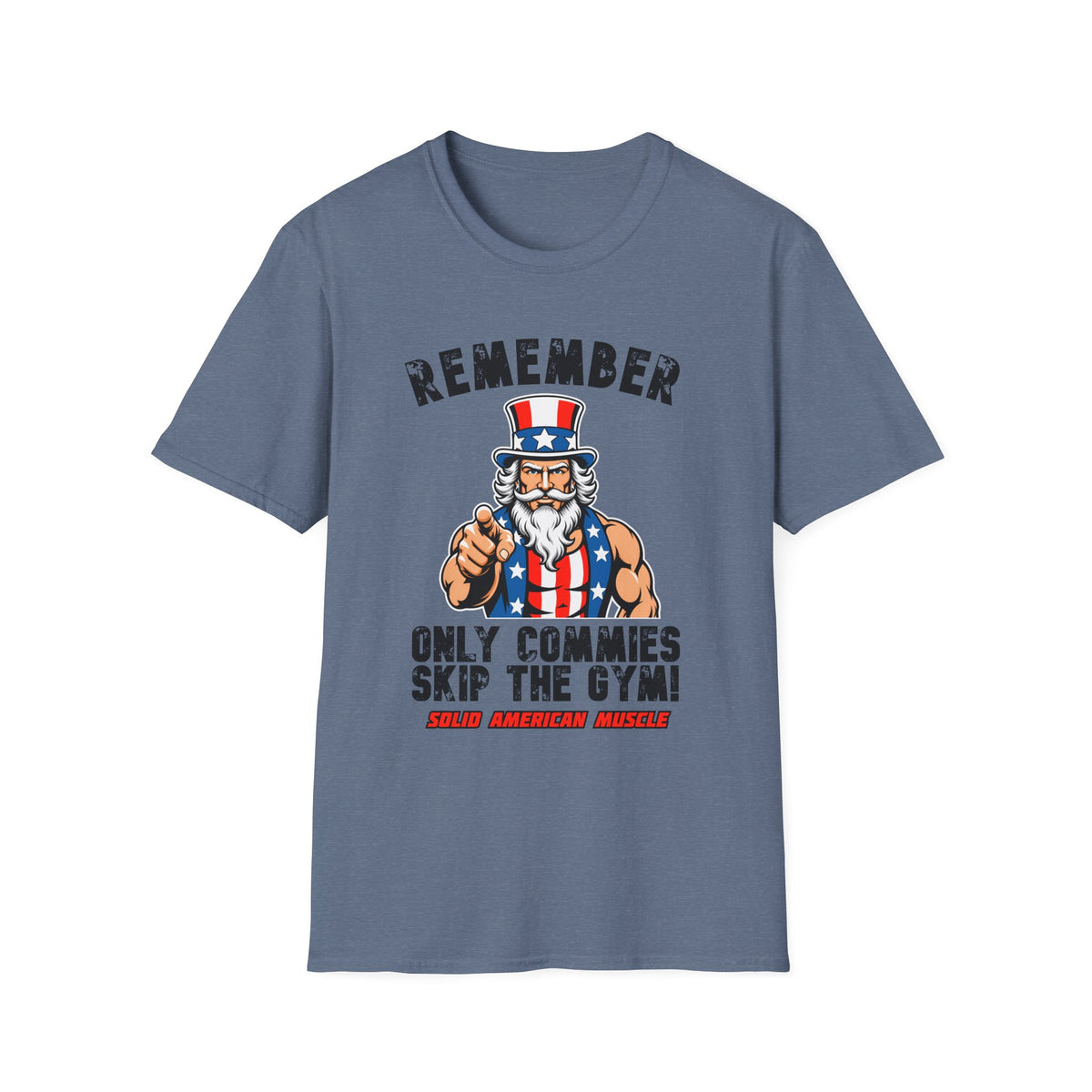 Solid American Muscle - Only Commies Skip the Gym! - Uncle Sam T-Shirt