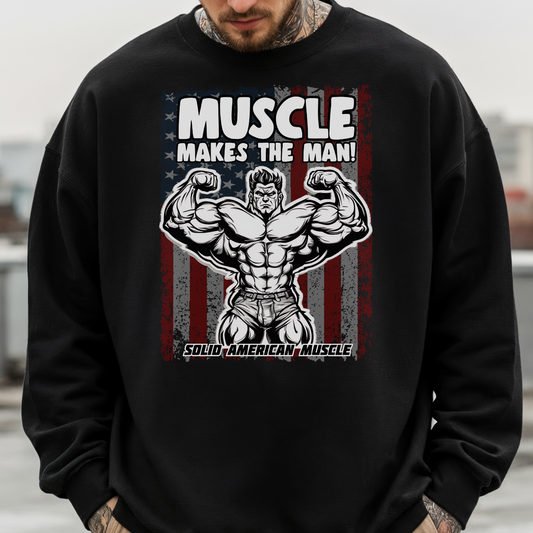 Solid American Muscle - Muscle Makes The Man - USA Flag Sweatshirt