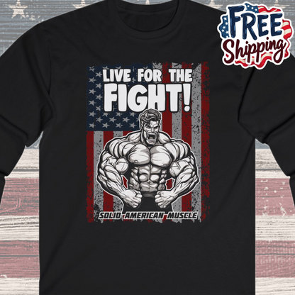 Solid American Muscle - Live For The Fight - USA Flag - Long Sleeve T-Shirt