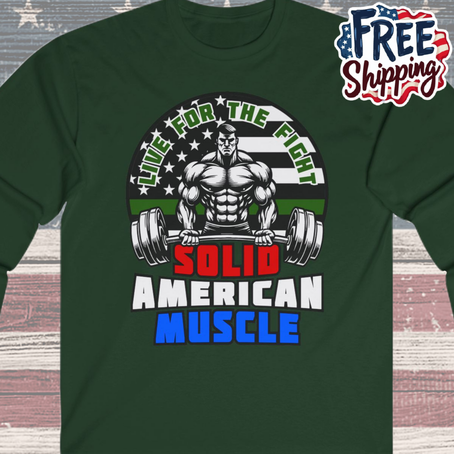 Solid American Muscle - Thin Green Line Tribute Logo - Armed Forces/First Responder Long Sleeve T-Shirt