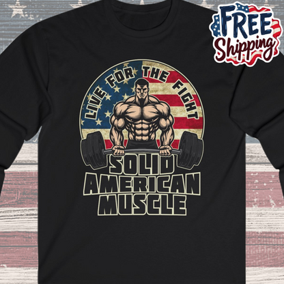 Solid American Muscle - Live for the Fight - Rustic Logo Long Sleeve T-Shirt