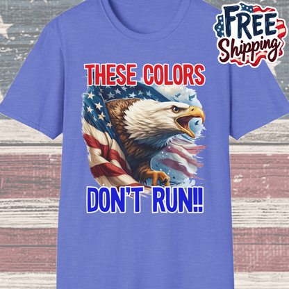 Patriot Collection - These Colors Don't Run! - USA Flag - Bald Eagle - T-Shirt