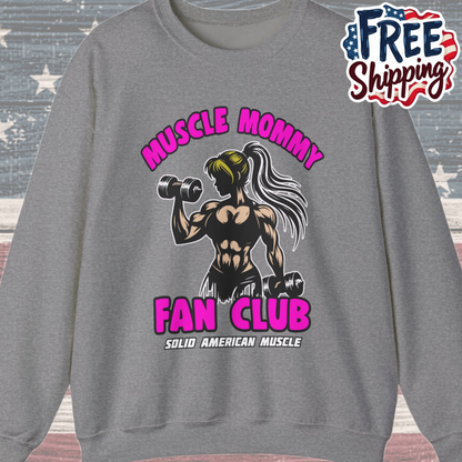 Solid American Muscle - Muscle Mommy Fan Club  Sweatshirt