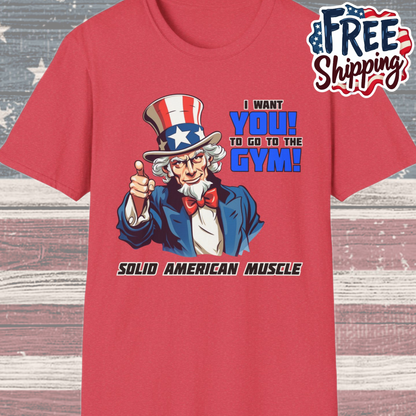 Solid American Muscle - Uncle Sam I Want You to Go to the Gym! T-Shirt
