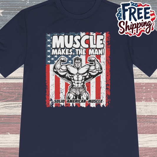 Solid American Muscle - Muscle Makes the Man - USA Flag Moisture Wicking T-Shirt