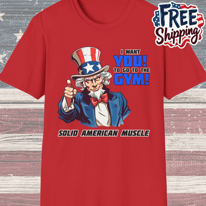 Solid American Muscle - Uncle Sam I Want You to Go to the Gym! T-Shirt