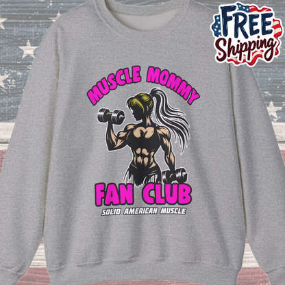 Solid American Muscle - Muscle Mommy Fan Club  Sweatshirt