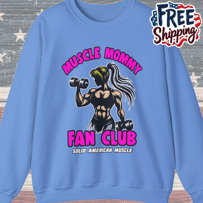 Solid American Muscle - Muscle Mommy Fan Club  Sweatshirt