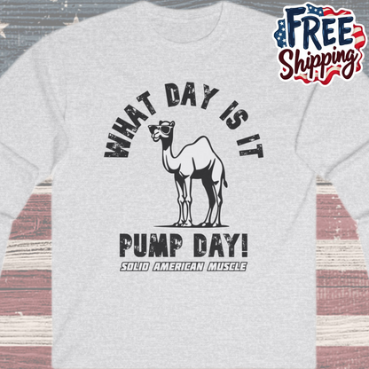 Solid American Muscle - Pump Day! Long Sleeve T-Shirt