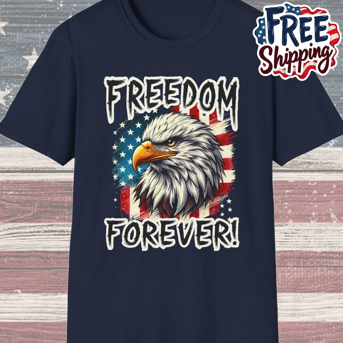 Patriot Collection - Freedom Forever! - USA Flag - Bald Eagle - T-Shirt