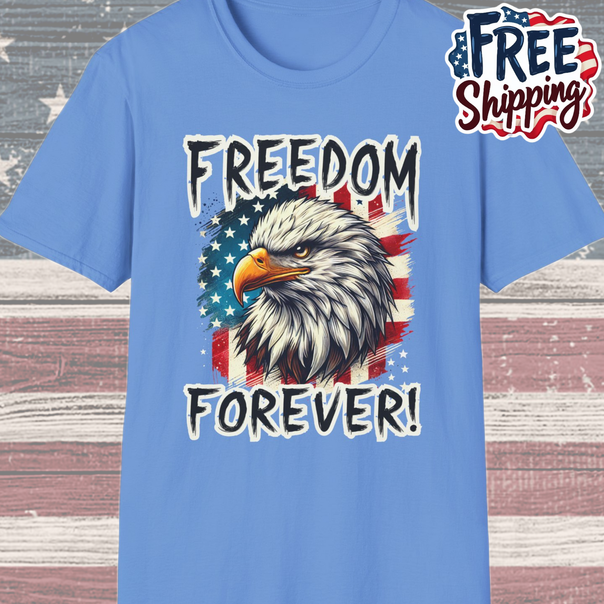 Patriot Collection - Freedom Forever! - USA Flag - Bald Eagle - T-Shirt