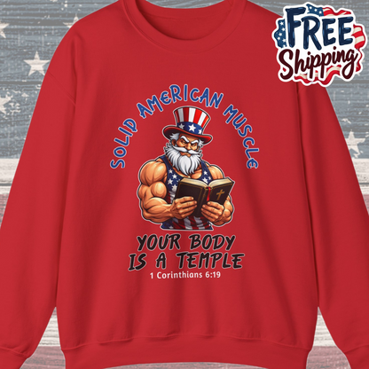 Solid American Muscle - Your Body Is a Temple - Christian 1 Corinthians 6:19 - Muscular Uncle Sam Gym Sweatshirt