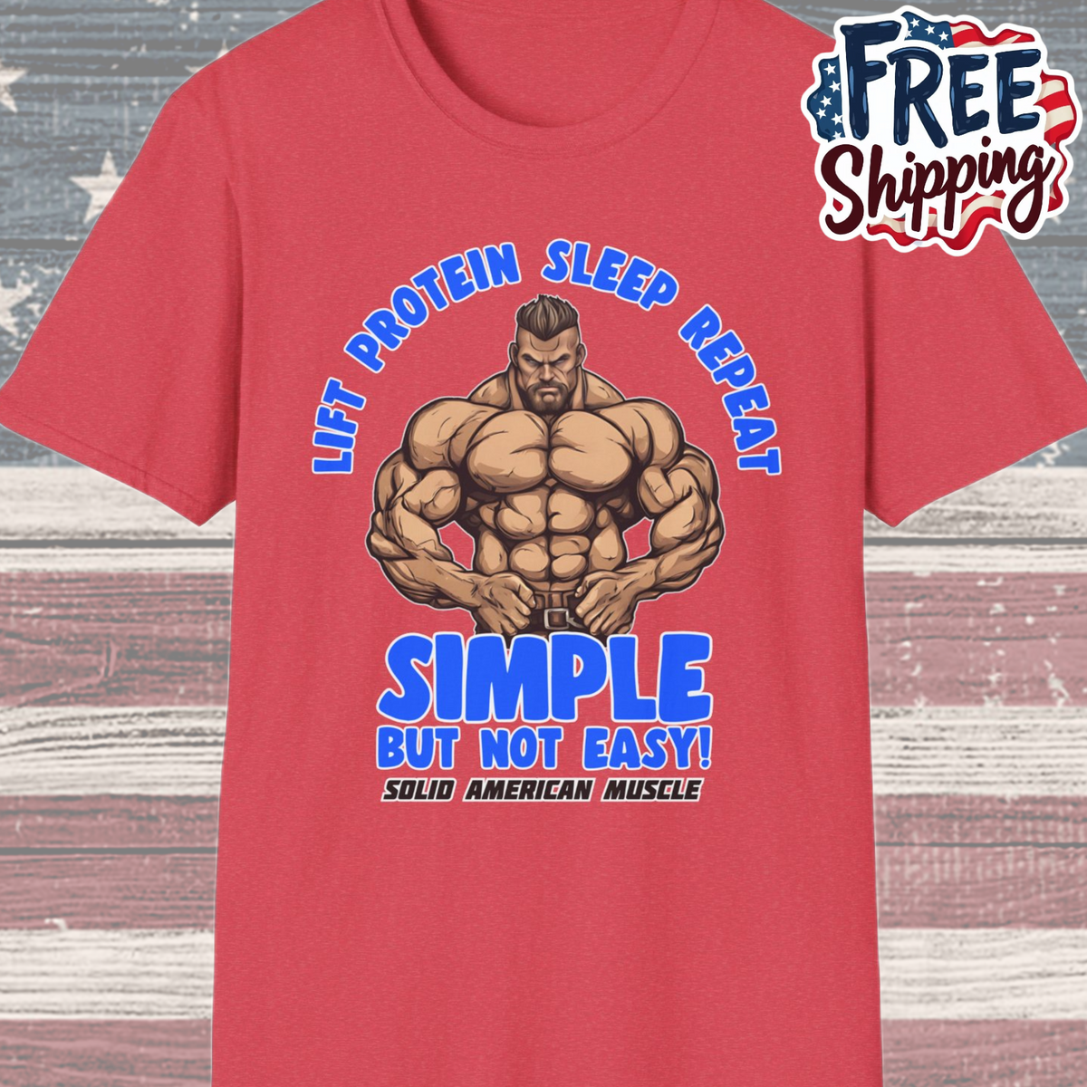 Solid American Muscle - Simple But Not Easy T-Shirt