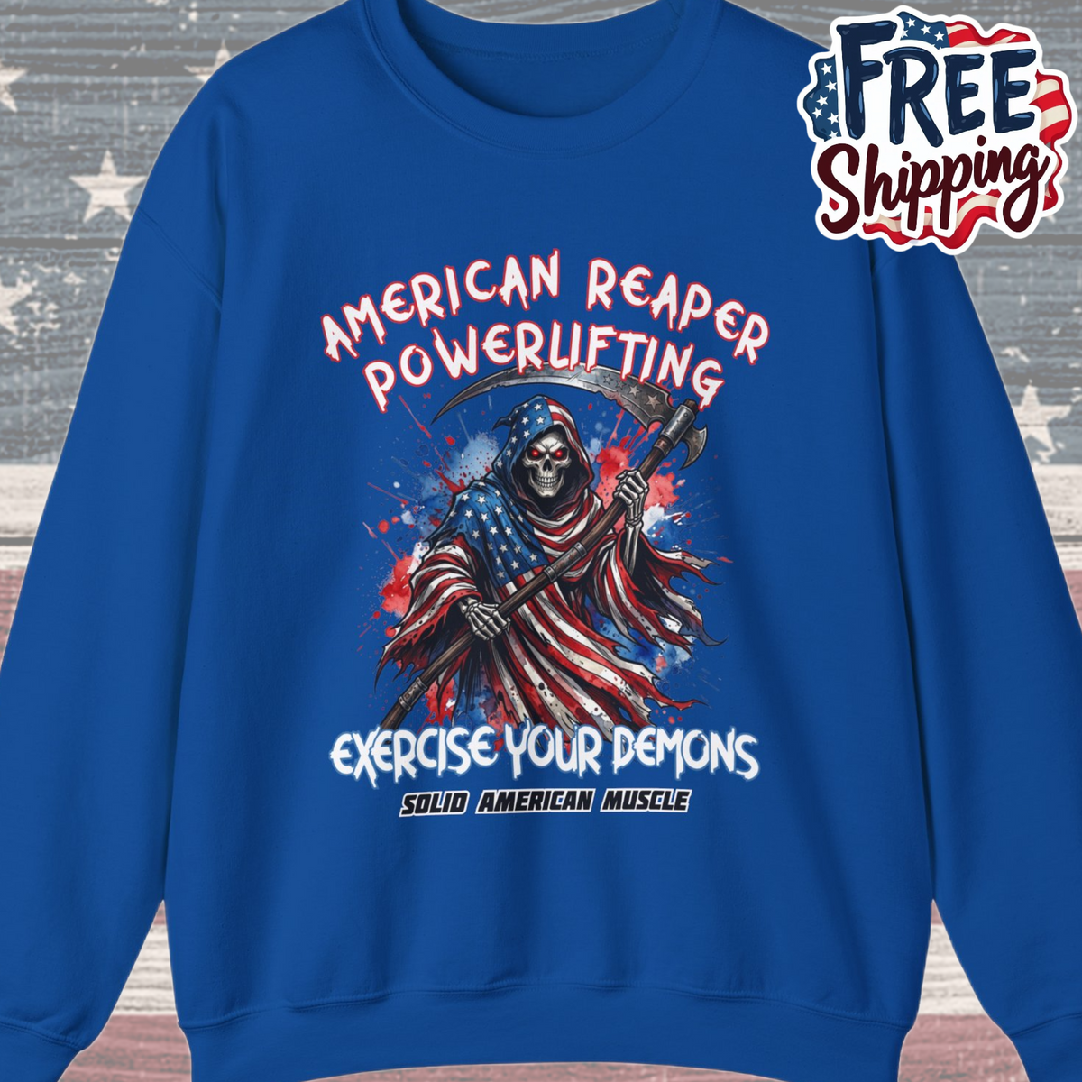 Solid American Muscle - American Reaper Powerlifting - Exercise Your Demons - Grim Reaper Patriotic Gym Sweatshirt