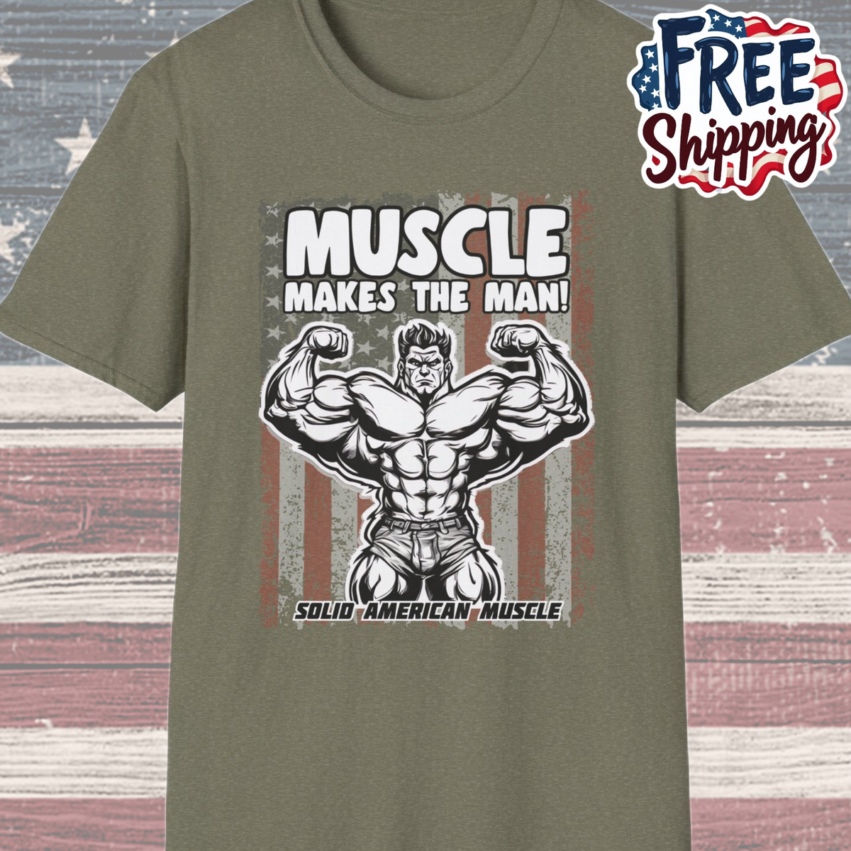 Solid American Muscle - Muscle Makes The Man - USA Flag T-Shirt