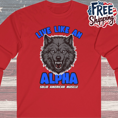 Solid American Muscle - Live Like an Alpha - Gray Wolf Long Sleeve T-Shirt