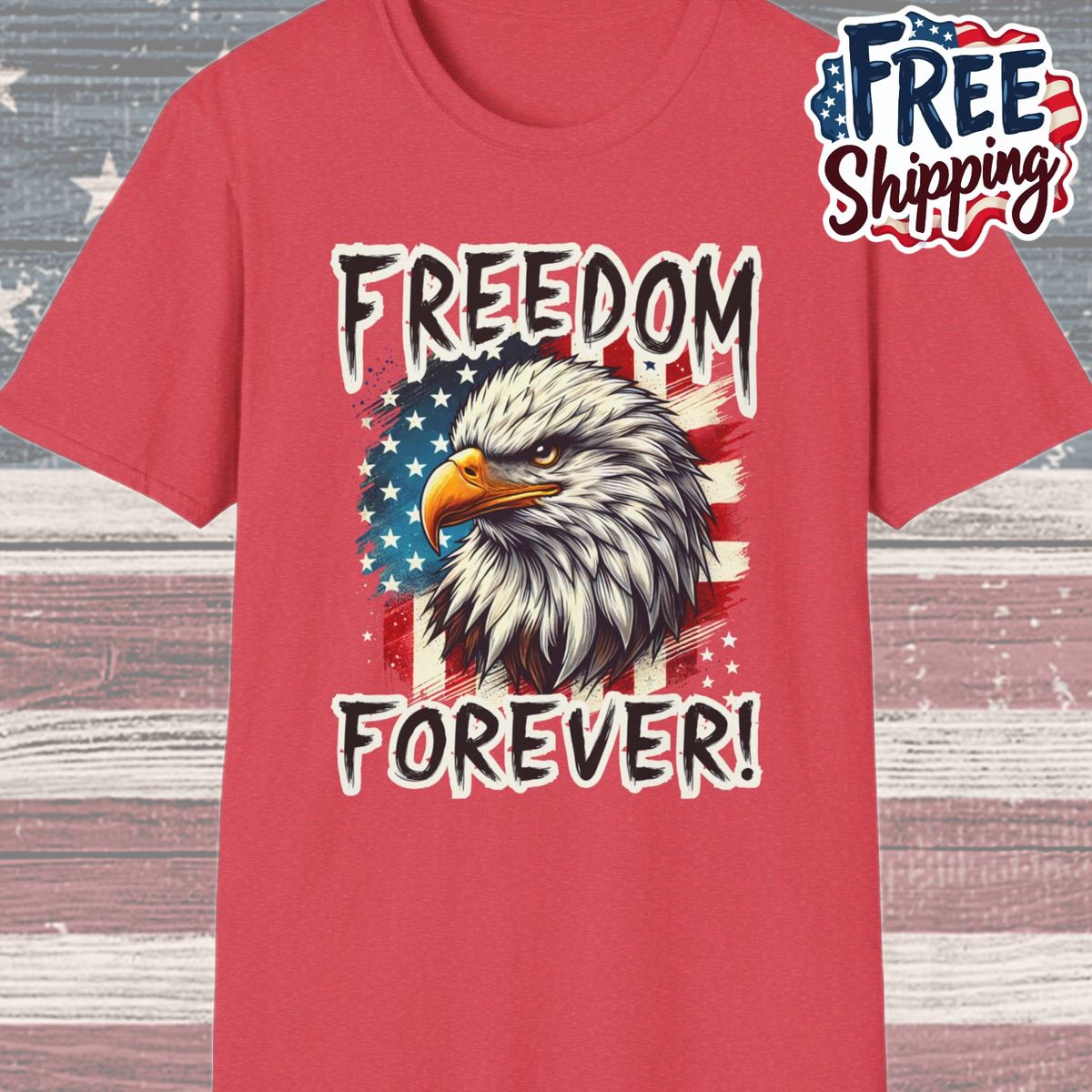 Patriot Collection - Freedom Forever! - USA Flag - Bald Eagle - T-Shirt