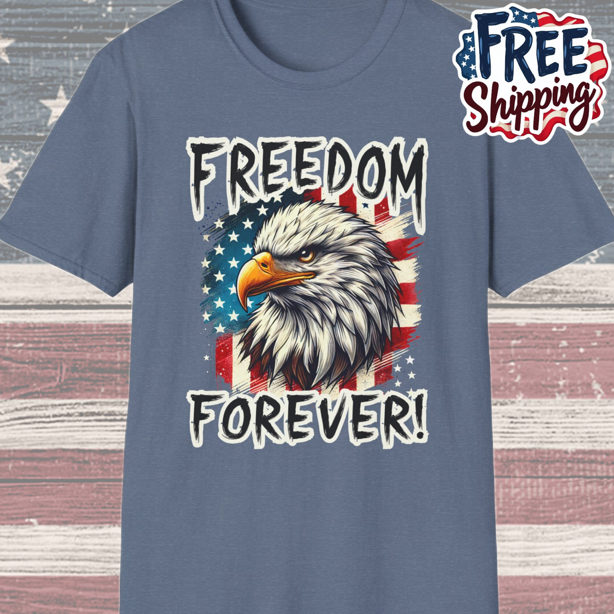Patriot Collection - Freedom Forever! - USA Flag - Bald Eagle - T-Shirt