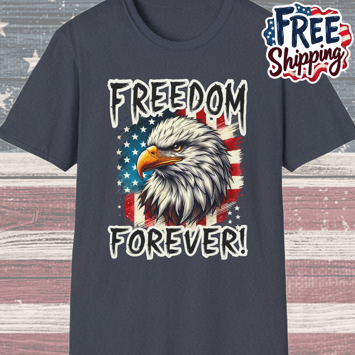 Patriot Collection - Freedom Forever! - USA Flag - Bald Eagle - T-Shirt