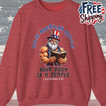 Solid American Muscle - Your Body Is a Temple - Christian 1 Corinthians 6:19 - Muscular Uncle Sam Gym Sweatshirt