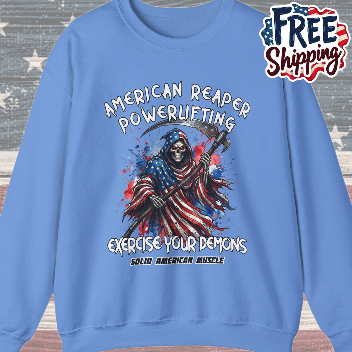 Solid American Muscle - American Reaper Powerlifting - Exercise Your Demons - Grim Reaper Patriotic Gym Sweatshirt