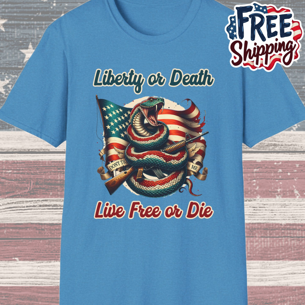 Patriot Collection - Liberty or Death - Live Free of Die - T-Shirt