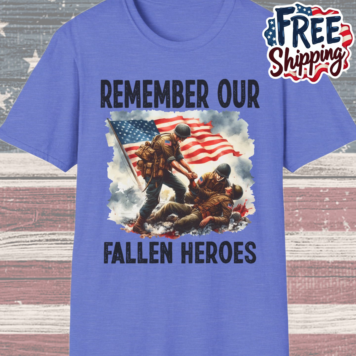 Patriot Collection - Remember Our Fallen Heroes - Memorial Day Themed - T-Shirt