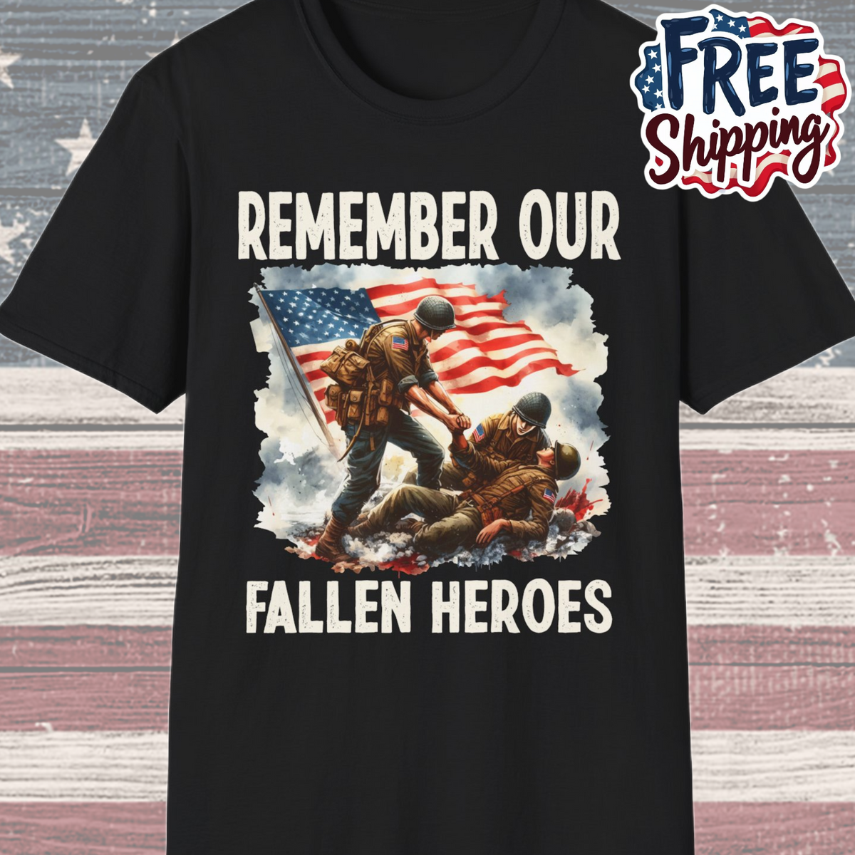 Patriot Collection - Remember Our Fallen Heroes - Memorial Day Themed - T-Shirt